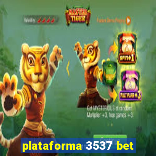 plataforma 3537 bet